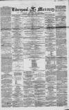 Liverpool Mercury Friday 02 July 1852 Page 1