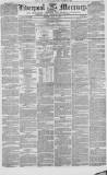 Liverpool Mercury Tuesday 27 July 1852 Page 1