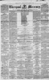 Liverpool Mercury Friday 20 August 1852 Page 1