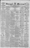 Liverpool Mercury Tuesday 23 November 1852 Page 1