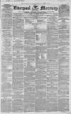 Liverpool Mercury Tuesday 30 November 1852 Page 1