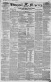 Liverpool Mercury Tuesday 28 December 1852 Page 1
