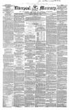 Liverpool Mercury Tuesday 01 February 1853 Page 1