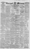 Liverpool Mercury Tuesday 17 January 1854 Page 1