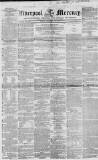 Liverpool Mercury Friday 10 February 1854 Page 1