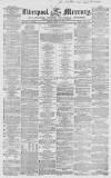 Liverpool Mercury Friday 28 April 1854 Page 1