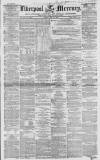 Liverpool Mercury Friday 12 May 1854 Page 1