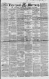 Liverpool Mercury Friday 30 June 1854 Page 1