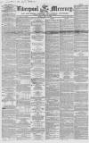 Liverpool Mercury Friday 14 July 1854 Page 1