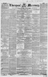 Liverpool Mercury Friday 04 August 1854 Page 1