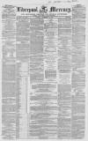 Liverpool Mercury Tuesday 14 November 1854 Page 1