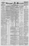 Liverpool Mercury Tuesday 28 November 1854 Page 1