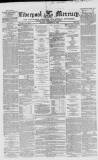 Liverpool Mercury Tuesday 05 December 1854 Page 1