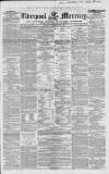 Liverpool Mercury Tuesday 19 December 1854 Page 1