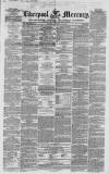 Liverpool Mercury Tuesday 16 January 1855 Page 1