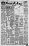 Liverpool Mercury Friday 09 February 1855 Page 1