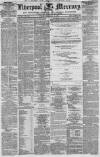 Liverpool Mercury Friday 16 February 1855 Page 1