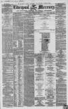 Liverpool Mercury Friday 23 March 1855 Page 1