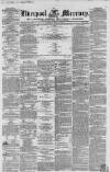 Liverpool Mercury Tuesday 15 May 1855 Page 1