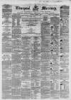 Liverpool Mercury Monday 22 October 1855 Page 1
