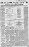 Liverpool Mercury Saturday 17 November 1855 Page 1