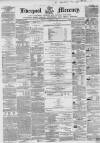 Liverpool Mercury Monday 19 November 1855 Page 1