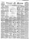 Liverpool Mercury Monday 10 March 1856 Page 1