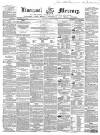 Liverpool Mercury Monday 24 March 1856 Page 1