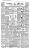 Liverpool Mercury Wednesday 07 May 1856 Page 1