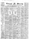 Liverpool Mercury Wednesday 04 June 1856 Page 1