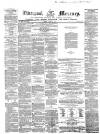 Liverpool Mercury Friday 27 June 1856 Page 1