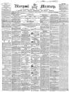 Liverpool Mercury Wednesday 06 August 1856 Page 1