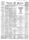 Liverpool Mercury Friday 22 August 1856 Page 1