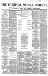 Liverpool Mercury Saturday 11 October 1856 Page 1