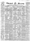Liverpool Mercury Wednesday 29 October 1856 Page 1