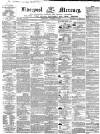 Liverpool Mercury Wednesday 12 November 1856 Page 1