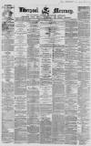 Liverpool Mercury Monday 05 January 1857 Page 1