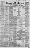 Liverpool Mercury Friday 23 January 1857 Page 1