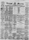 Liverpool Mercury Friday 30 January 1857 Page 1