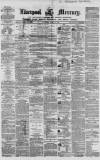 Liverpool Mercury Wednesday 04 March 1857 Page 1
