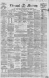 Liverpool Mercury Monday 27 April 1857 Page 1