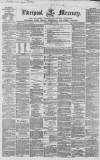 Liverpool Mercury Monday 04 May 1857 Page 1