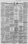 Liverpool Mercury Wednesday 24 June 1857 Page 1