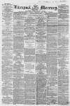 Liverpool Mercury Monday 24 August 1857 Page 1