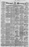 Liverpool Mercury Wednesday 02 September 1857 Page 1