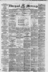 Liverpool Mercury Monday 26 October 1857 Page 1