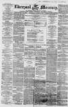 Liverpool Mercury Wednesday 28 October 1857 Page 1