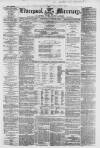 Liverpool Mercury Wednesday 04 November 1857 Page 1