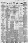 Liverpool Mercury Monday 09 November 1857 Page 1