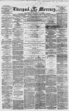 Liverpool Mercury Monday 23 November 1857 Page 1